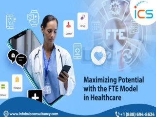 Maximizing Potential with the FTE Model in Healthcare