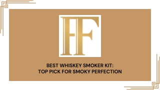 Best Whiskey Smoker Kit Top Pick for Smoky Perfection