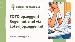 TOTO opzeggen Regel het snel via Loterijopzeggen.nl