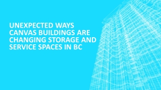 unexpected ways canvas buildings are changing