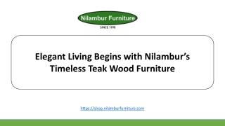 Elegant Living Begins with Nilambur’s Timeless Teak Wood Furniture