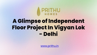 A Glimpse of Independent Floor Project In Vigyan Lok - Delhi