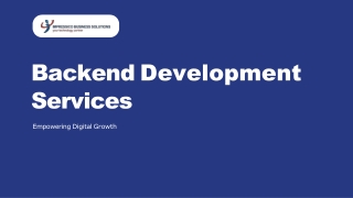 Empowering Digital Growth: The Strategic Role of Backend Development Services