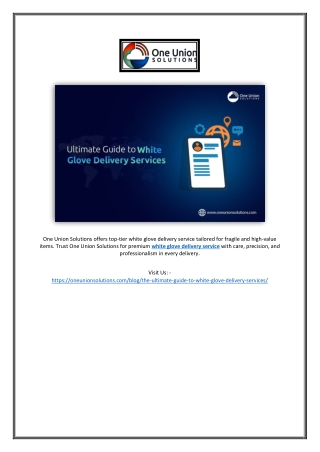 Professional White Glove Delivery Service by One Union Solutions | Safe & Reliab