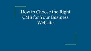 How to Choose the Right CMS for Your Business Website