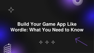 Build Your Game App Like Wordle: What You Need to Know