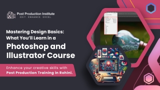Mastering Design Basics What You’ll Learn in a Photoshop and Illustrator Course