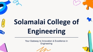 Madurai Enginineering College, Solamalai College of Engineering