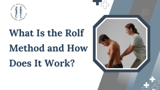 wh at is the rolf method and how does it work