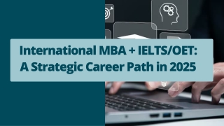 International MBA   IELTS/OET: A Strategic Career Path in 2025