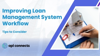 improving loan management system workflow