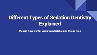 Different Types of Sedation Dentistry Explained