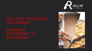 Experience Authentic Flavors at the Best Indian Restaurant in Amsterdam – Rabaab