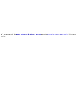 api quota exceeded you motor vehicle accident