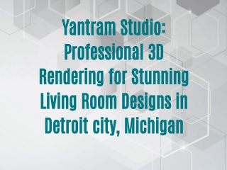 Showcase Your Interior Designs with Yantram Studio's Impactful 3D Renderings