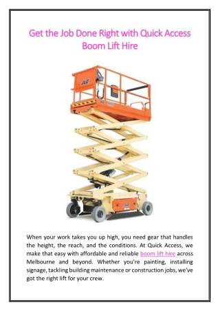 Get the Job Done Right with Quick Access Boom Lift Hire