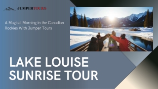 Lake Louise Sunrise Tour: A Magical Morning in the Canadian Rockies With Jumper