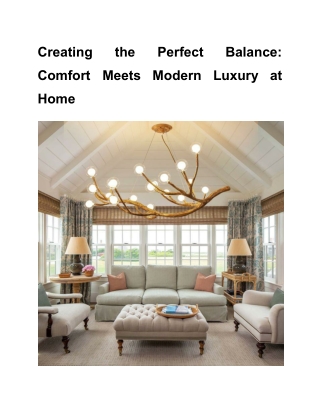 Creating the Perfect Balance Comfort Meets Modern Luxury at Home