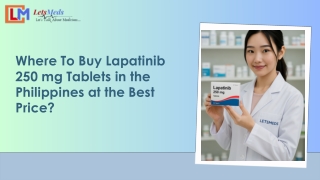Buy Lapatinib 250 mg Tablets in the Philippines at the Best Price At Letsmeds