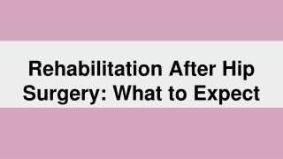 Rehabilitation After Hip Surgery_ What to Expect in Nagpur
