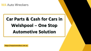 Car Parts & Cash for Cars in Welshpool – One Stop Automotive Solution