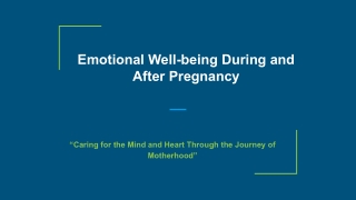 Emotional Well-being During and After Pregnancy