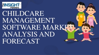 Childcare Management Software Market Growth and Forecast by 2031