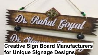 Creative Sign Board Manufacturers for Unique Signage Designs