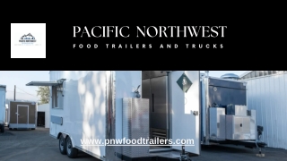PNW Food Trailers And Trucks