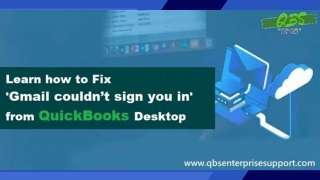 How to Fix Gmail Couldn’t Sign you in From QuickBooks Desktop Problem