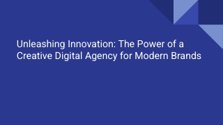 Unleashing Innovation_ The Power of a Creative Digital Agency for Modern Brands