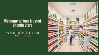 welcome to your trusted vitamin store