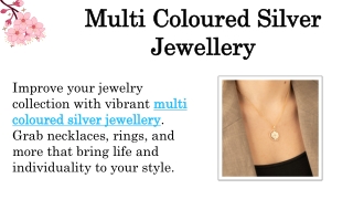 Multi Coloured Silver Jewellery