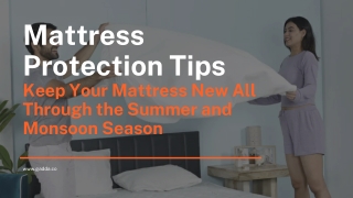 Mattress Protection Tips to Keep Your Mattress New All Through the Summer and Monsoon Season