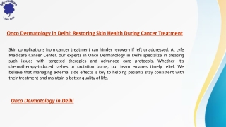 Onco Dermatology in Delhi: Restoring Skin Health During Cancer Treatment