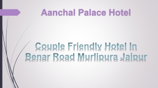 Couple friendly hotel in Benar Road Murlipura Jaipur