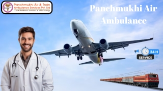 Pick a Reasonable Air Ambulance from Kolkata and Guwahati by Panchmukhi with Medical Experts