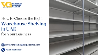 How to Choose the Right Warehouse Shelving in UAE for Your Business