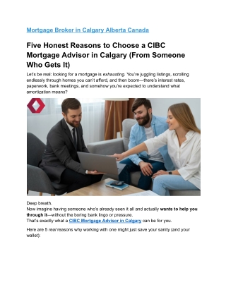 5 Honest Reasons to Choose a CIBC Mortgage Advisor in Calgary
