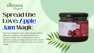 Savour the flavour of organic apple jam