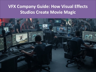 vfx company guide how visual effects studios create movie magic
