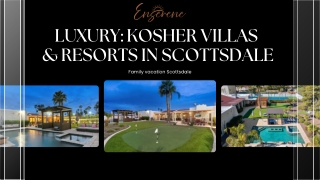 Luxury Scottsdale Kosher Family Vacation Rentals & Resorts | Enserene