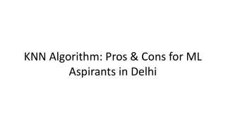 KNN Algorithm_ Pros & Cons for ML Aspirants in Delhi