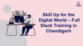 Skill Up for the Digital World – Full Stack Training in Chandigarh