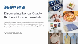 Discovering Iberica: Quality Kitchen & Home Essentials