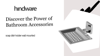 Discover the Power of Bathroom Accessories