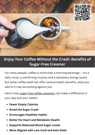 Enjoy Your Coffee Without the Crash: Benefits of Sugar-Free Creamer