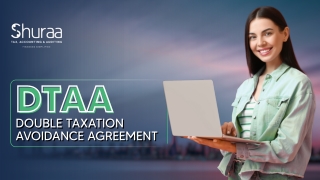 Double Taxation Avoidance Agreement (DTAA)