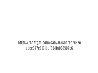 https chatgpt com canvas shared 682e