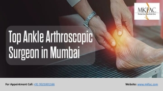 Top Ankle Arthroscopic Surgeon in Mumbai | MKFAC